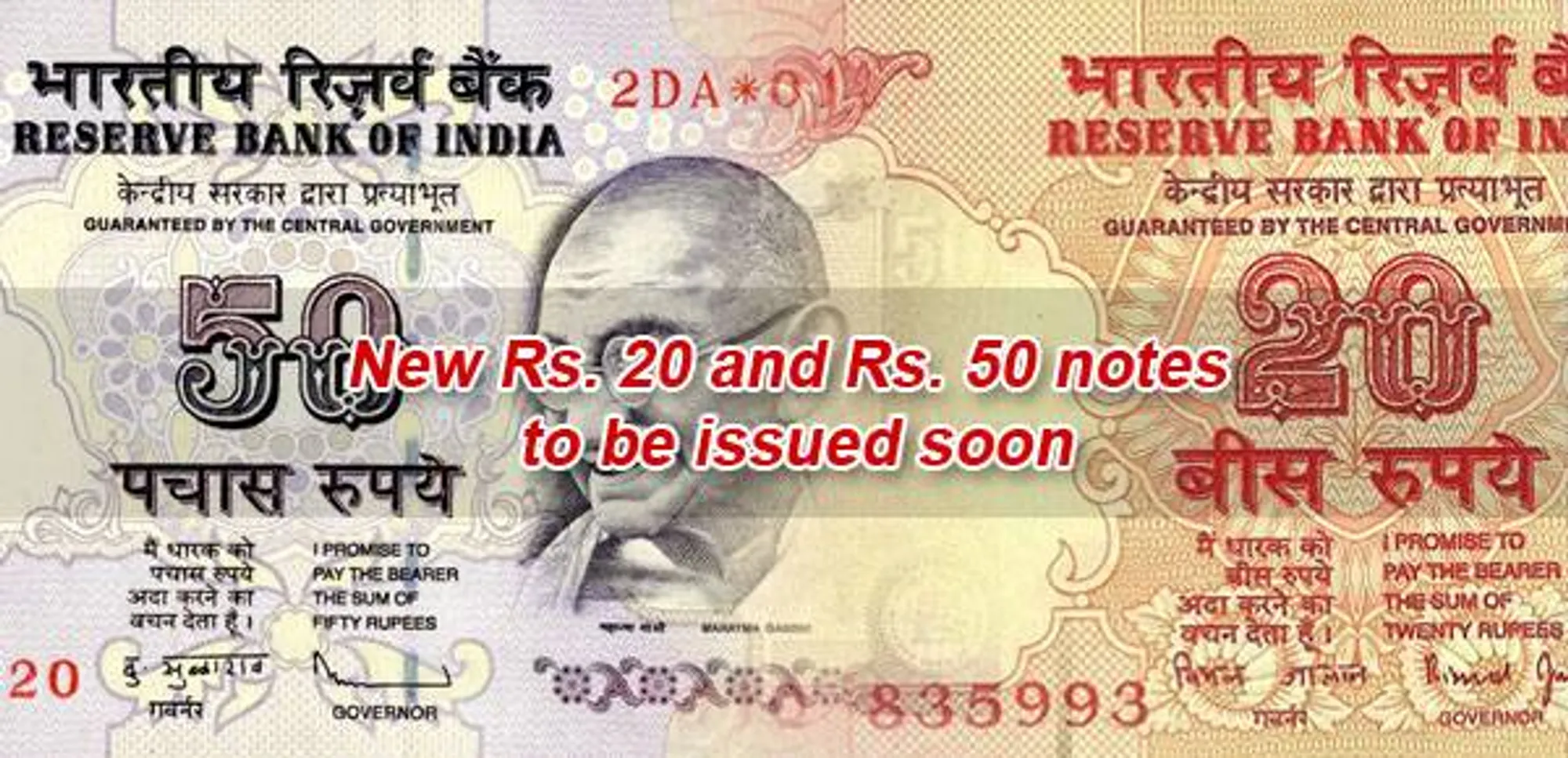 The new that shall accommodate the old too! New 20 and 50 rupees notes to be issued soon – old ones will stay