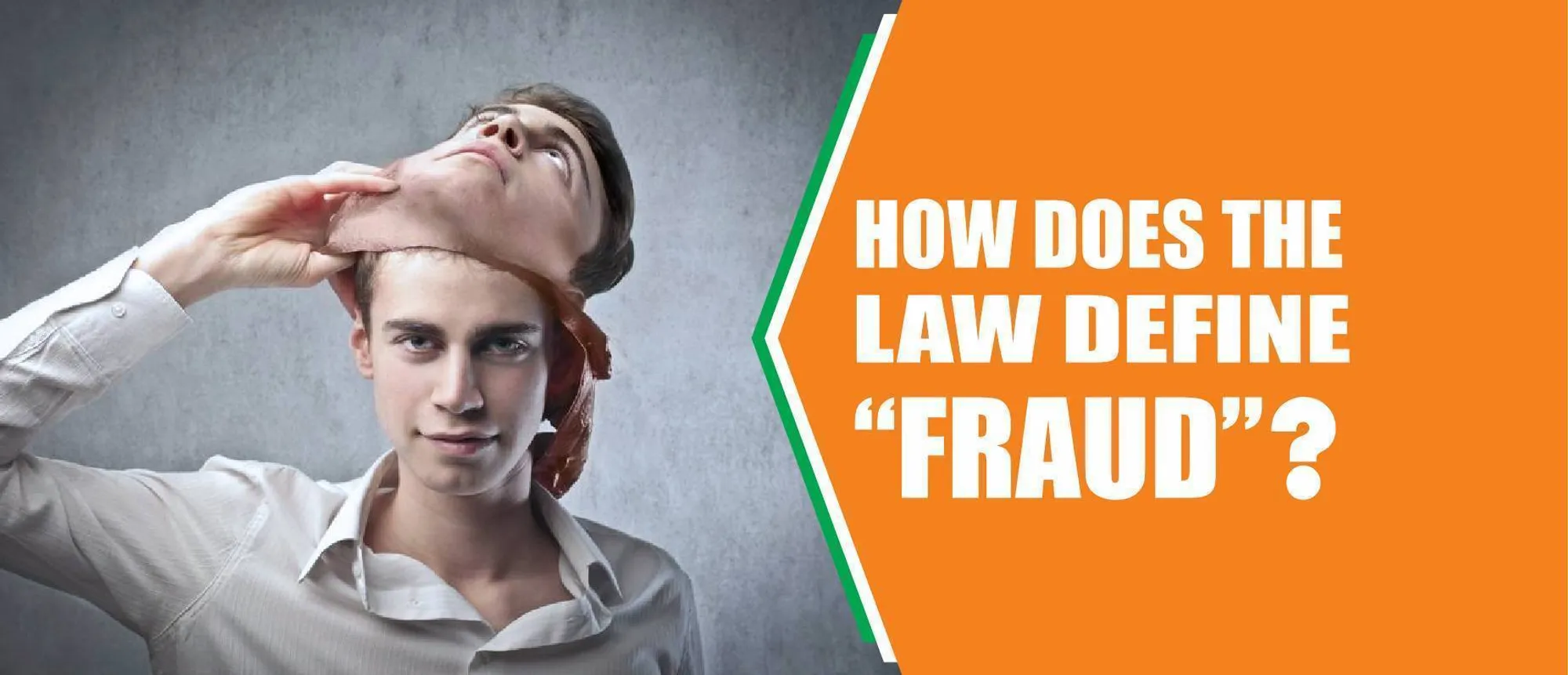 How does the Law define Fraud