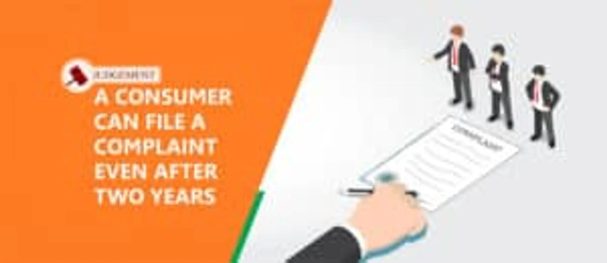 When Can A Consumer File A Complaint? - Property Lawyers In India