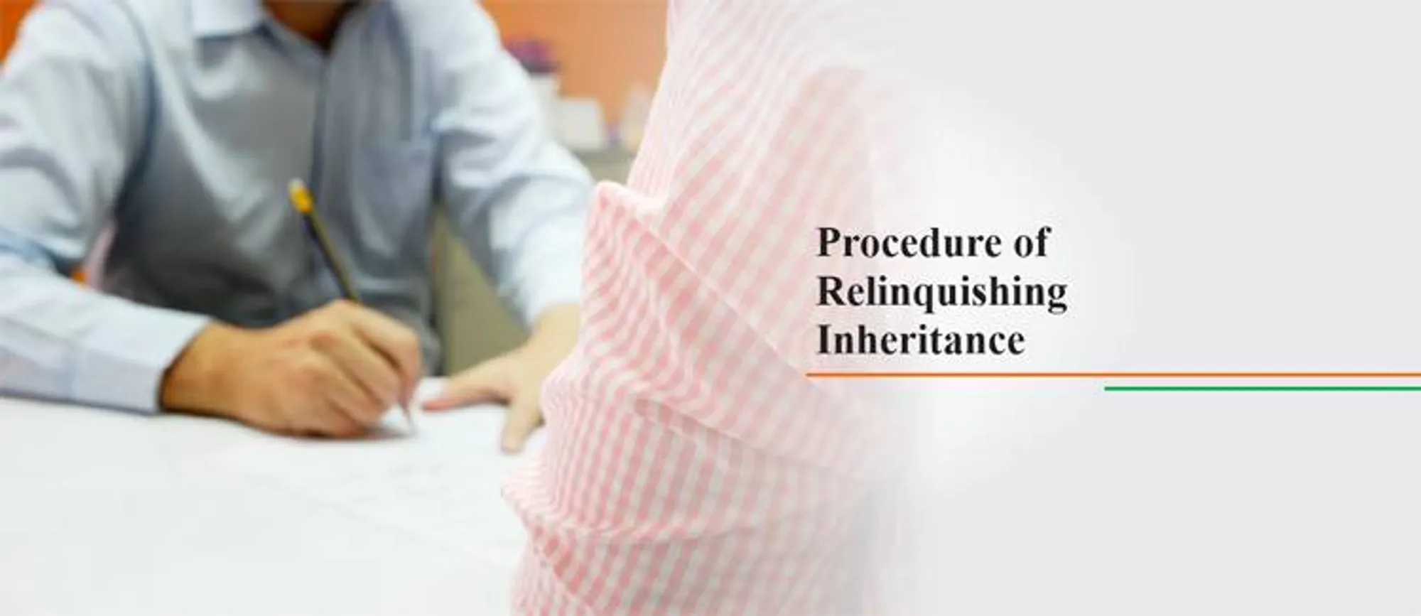 Procedure of Relinquishing Inheritance