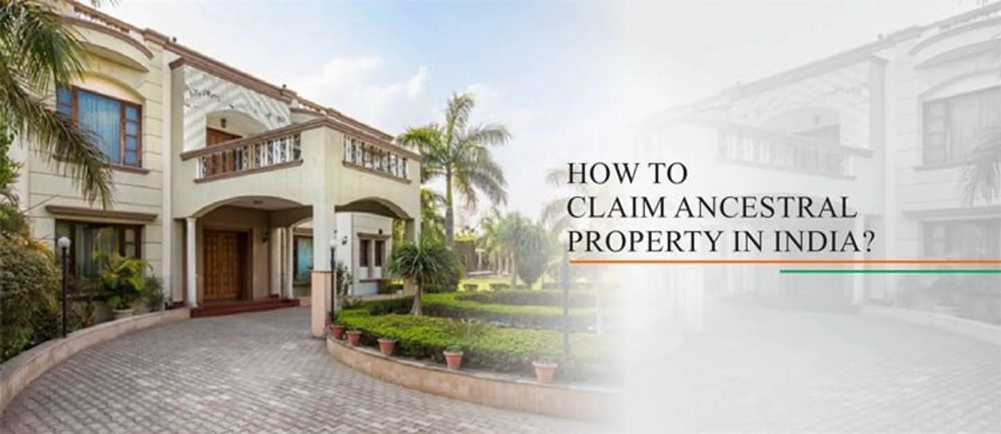 How to Claim Ancestral Property in India