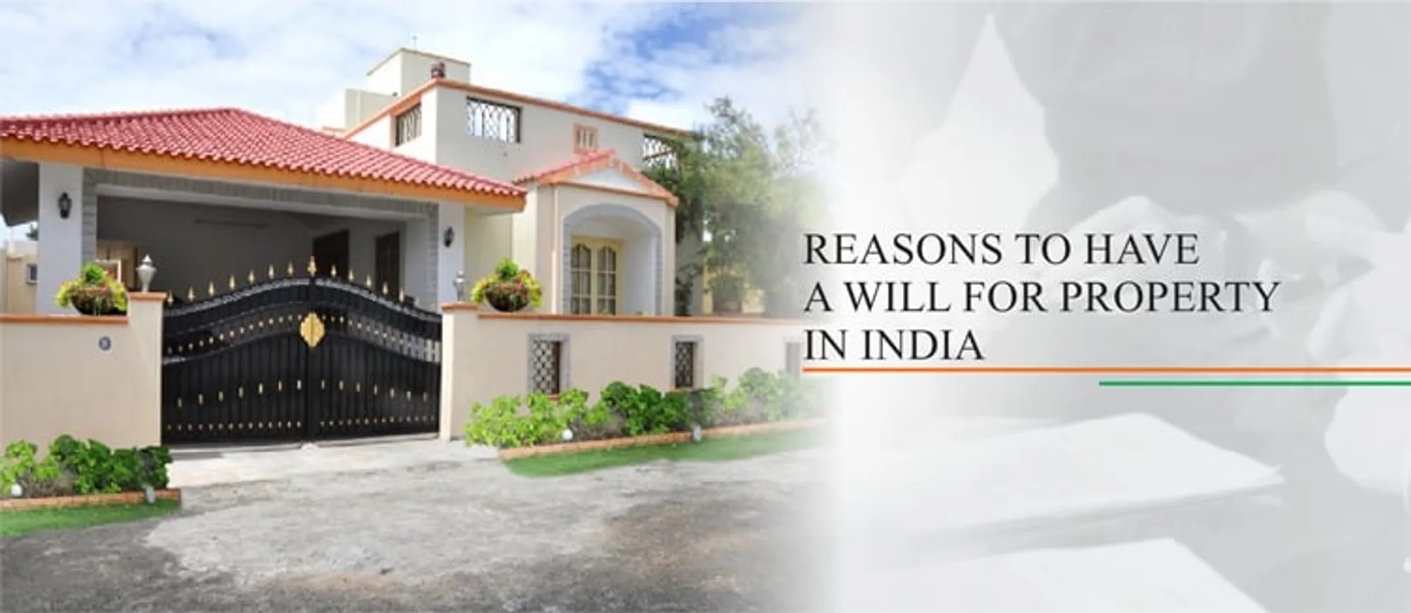 Reasons to have a Will for Property in India
