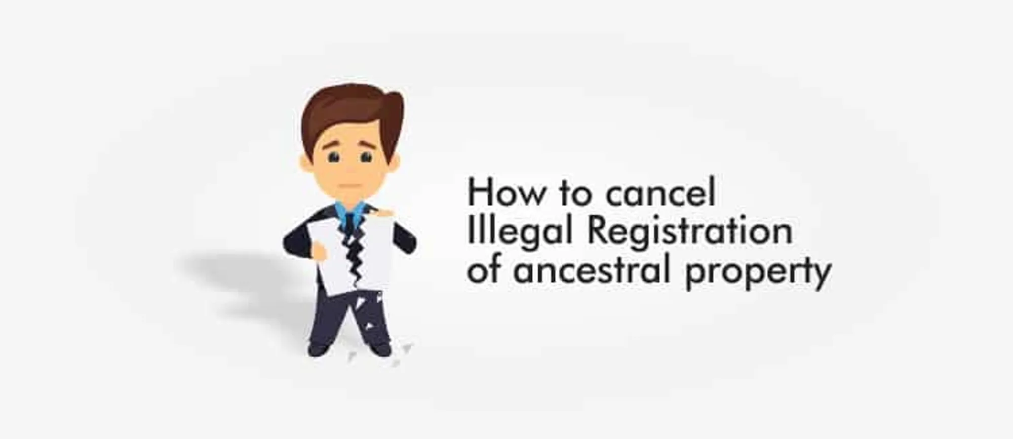 How to cancel Illegal Registration of ancestral property