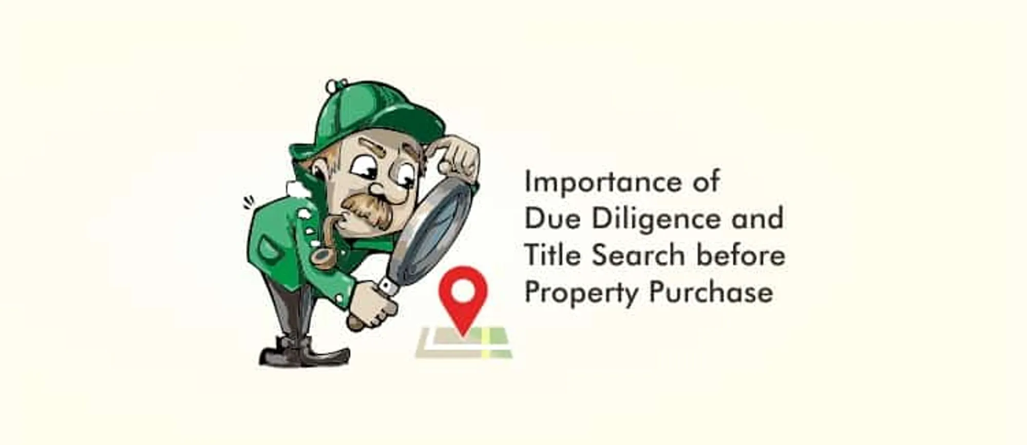Importance of Due Diligence and Title Search before Property Purchase