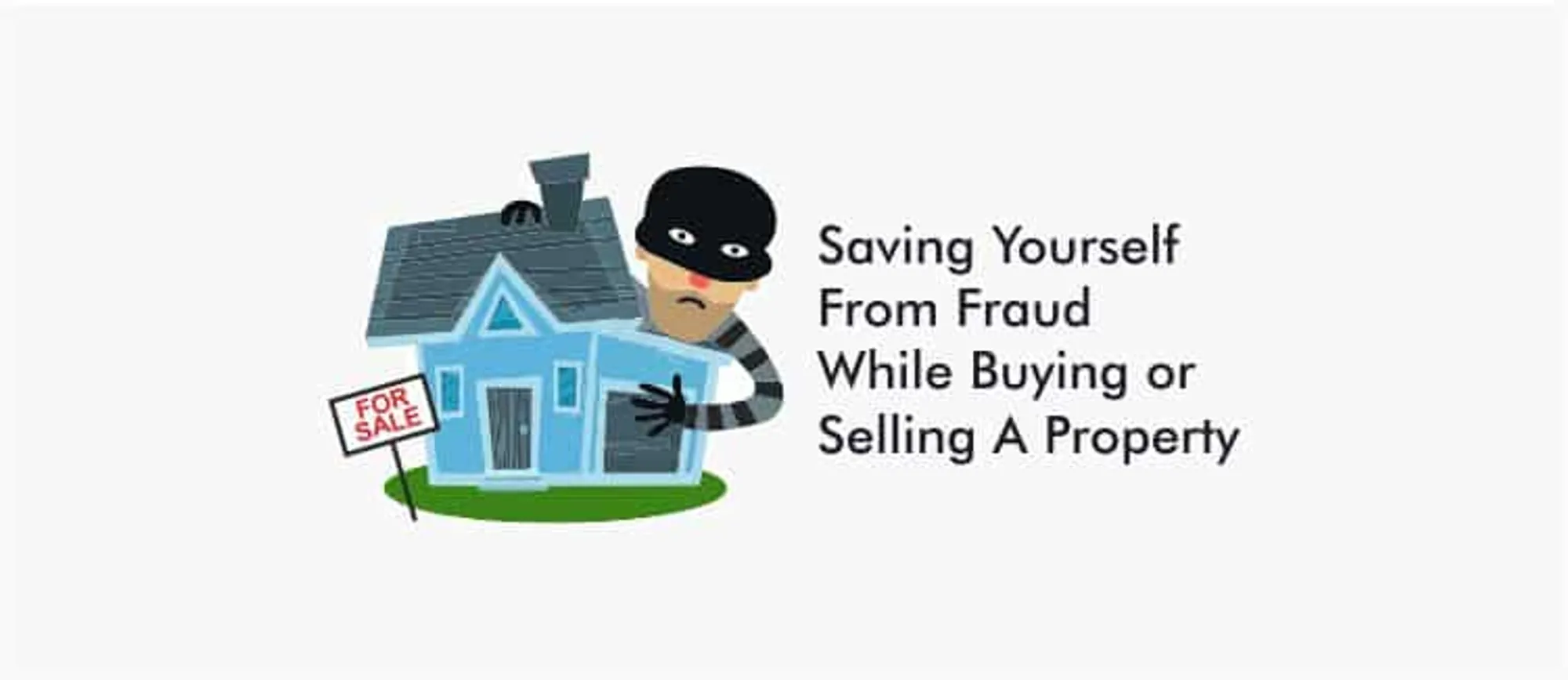 Saving yourself from fraud while buying or selling a property