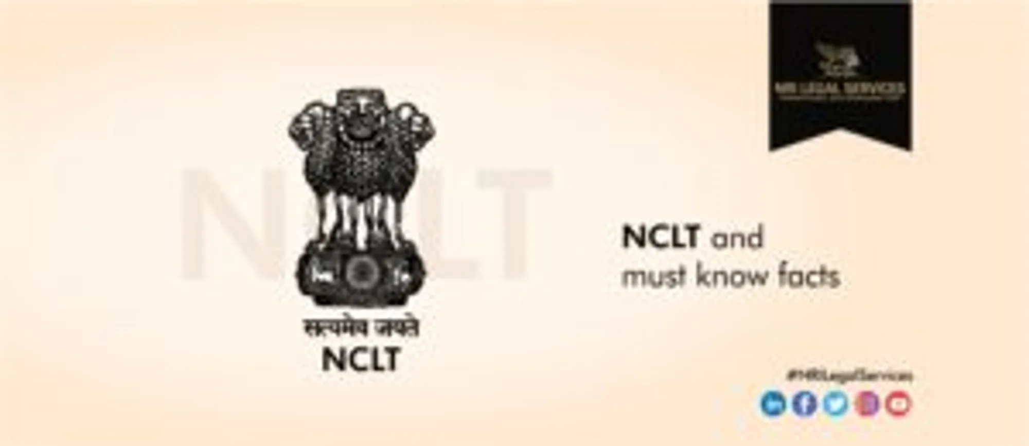 NCLT And Must Know Facts | National Company Law Tribunal