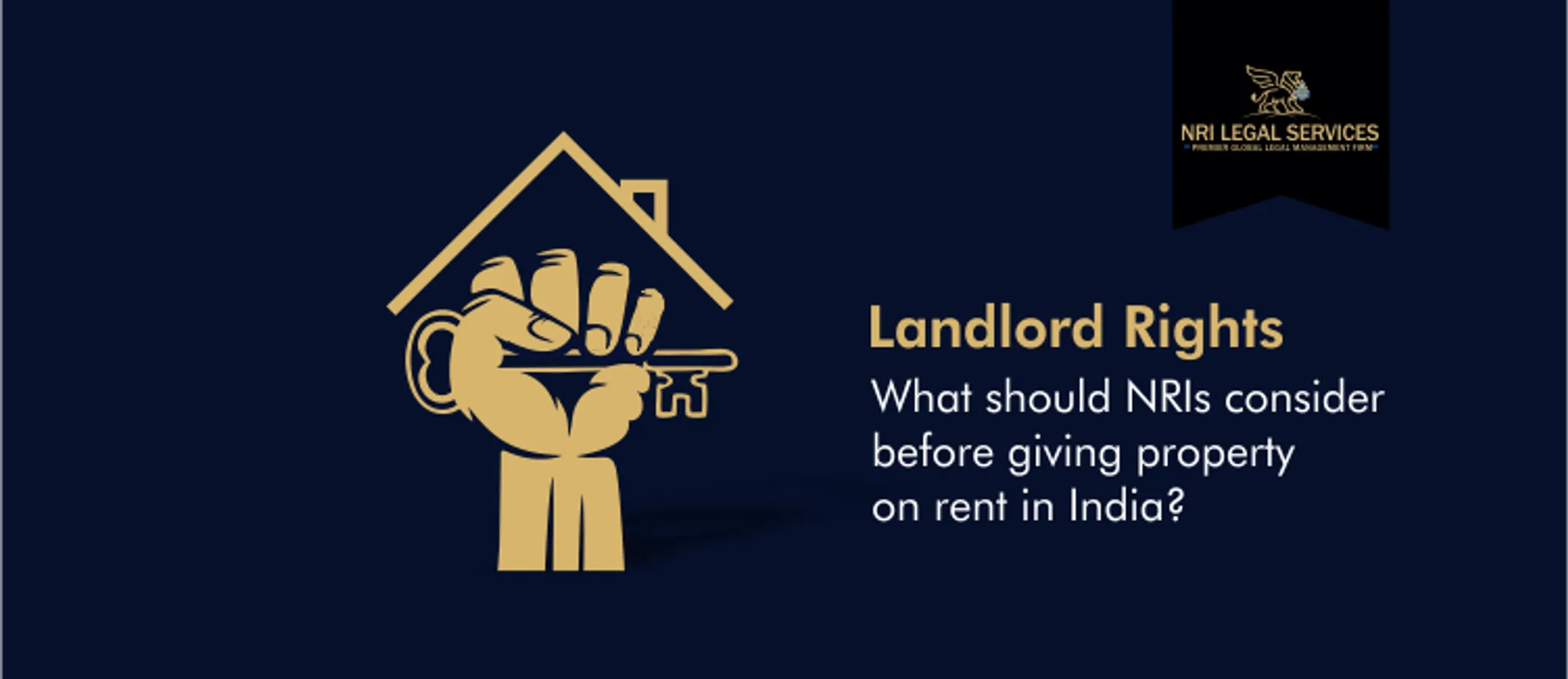 Landlord rights What should NRIs consider before giving property on rent in India