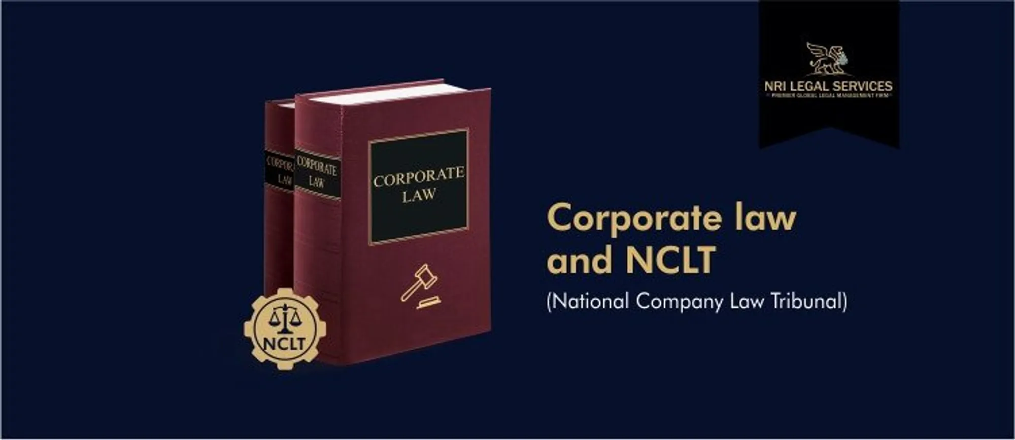 Corporate Law or Company Law and NCLT