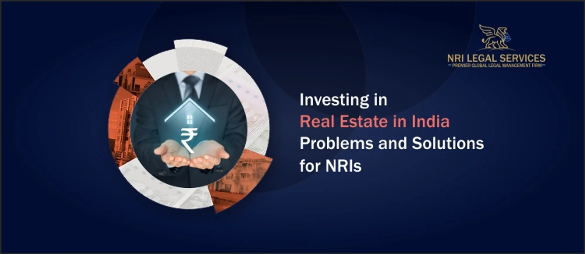 Investing in Real Estate in India-Problems and Solutions for NRIs