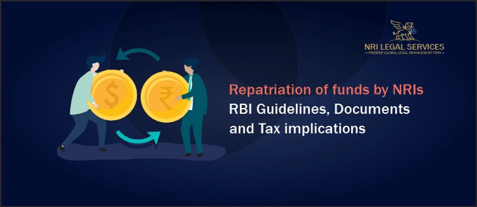 Repatriation of funds by NRIs RBI guidelines documents and Tax implications