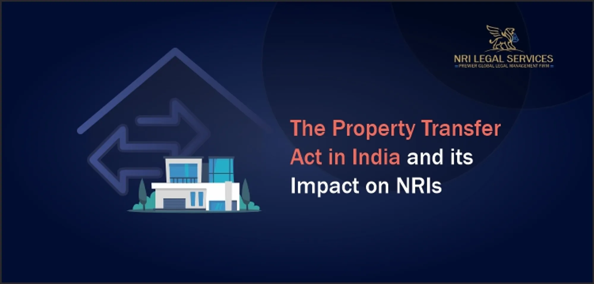 Understanding the Property Transfer Act in India and its Impact on NRIs