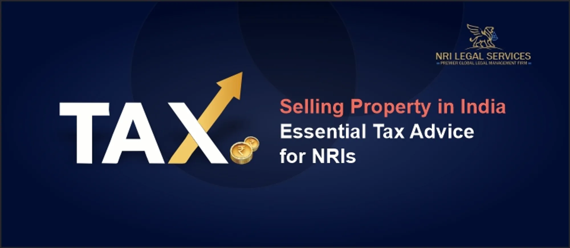 Selling Property in India - Essential Tax Advice for NRIs