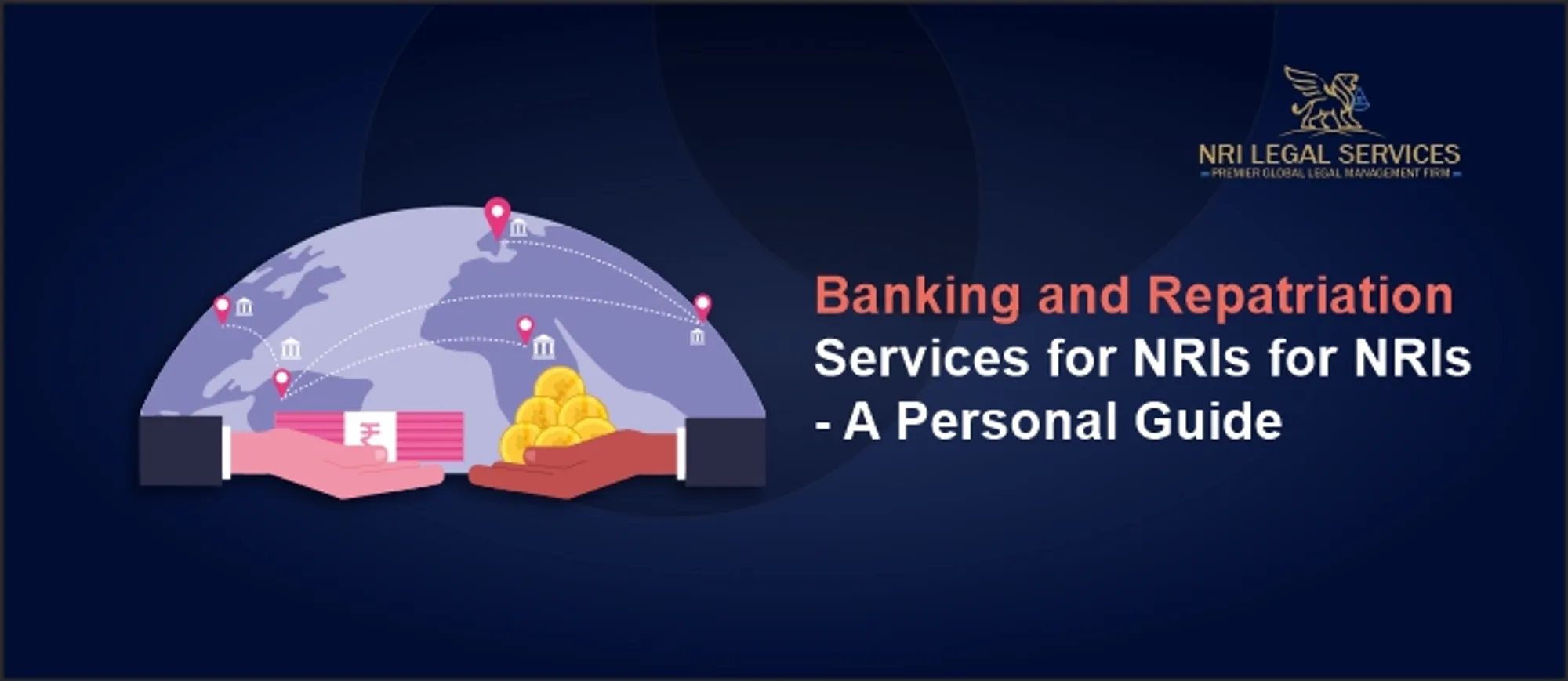 Banking and Repatriation Services for NRIs-A Personal Guide